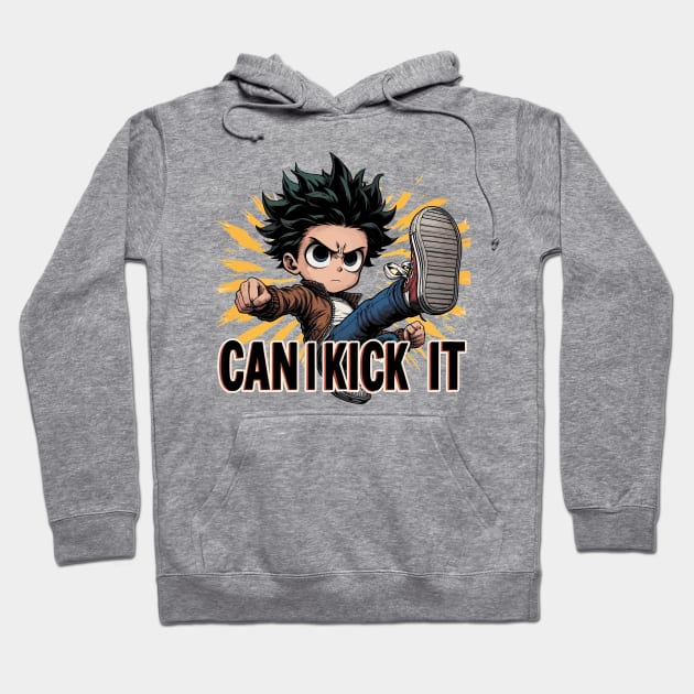 Can I Kick It Hoodie by Cutetopia